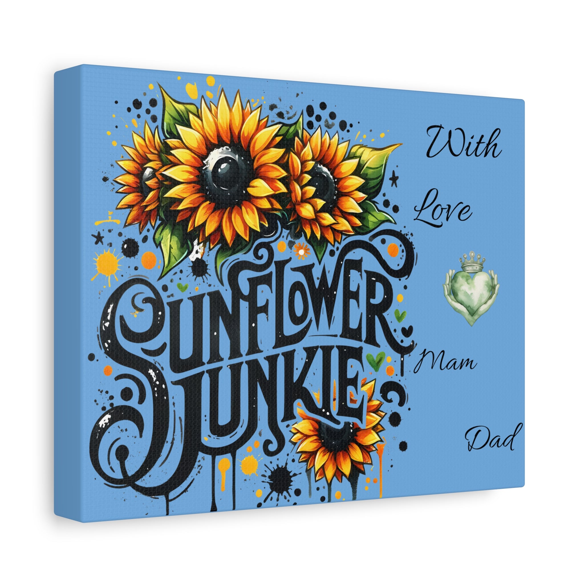 Sunflower Junkie Canvas Art, Vibrant Floral Wall Decor, Gift for Mom, Dad, Home Decor, Birthday or Anniversary