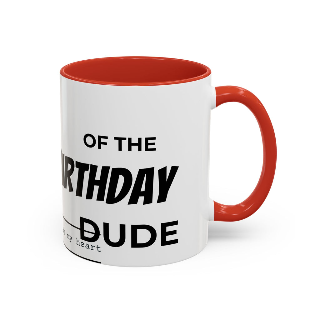 Birthday Celebration Mug for Him, Funny Coffee Cup for Friends, Gift for Dad, Unique Ceramic Drinkware, Special Day Present