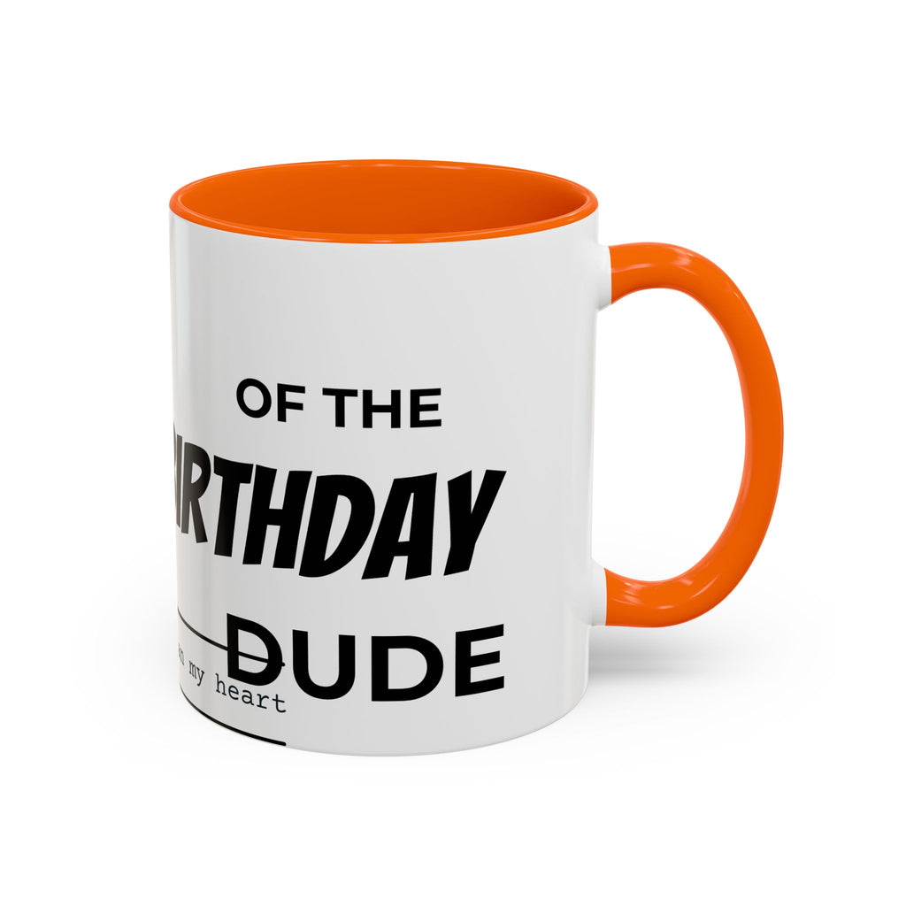 Birthday Celebration Mug for Him, Funny Coffee Cup for Friends, Gift for Dad, Unique Ceramic Drinkware, Special Day Present