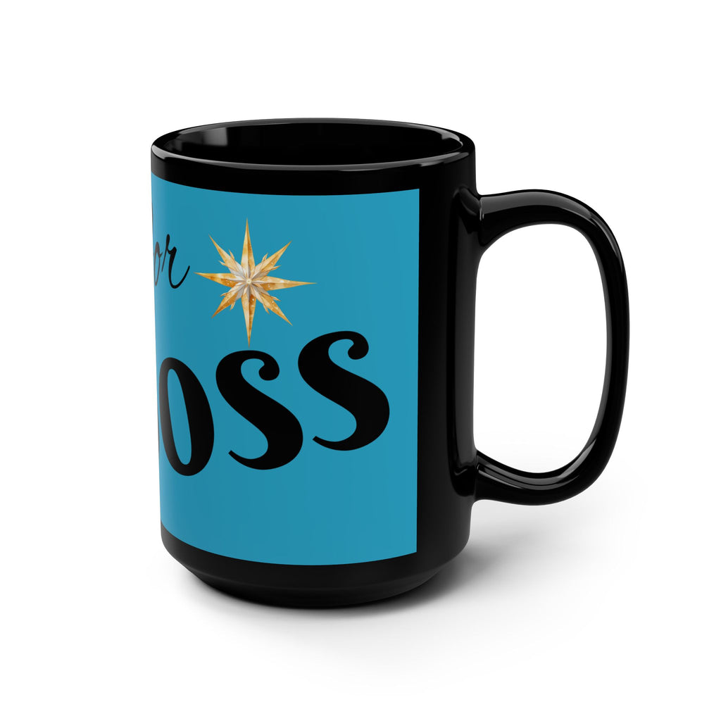 Boss Appreciation Mug, Perfect Gift for Boss's Day, Office Desk, Birthday Gift, Coffee Lover, Funny Office Mug