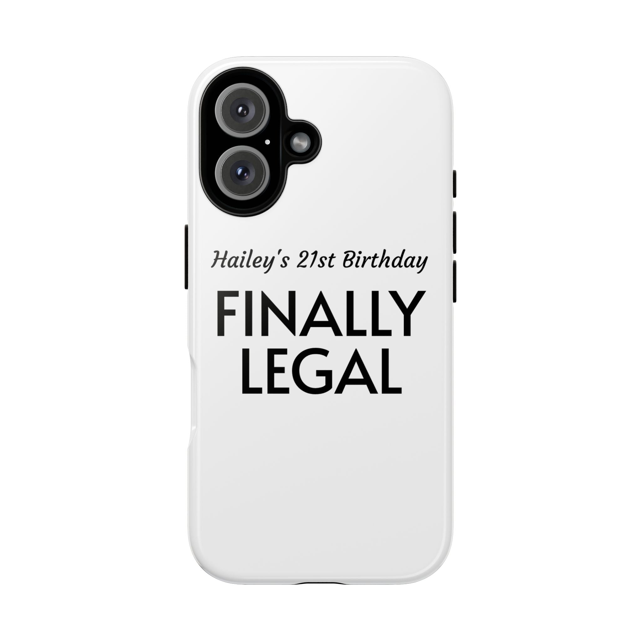 Custom 21st Birthday Phone Case, Finally Legal Case, Unique Gift for Milestone Birthdays, Celebration Accessory, Personalized Keepsake