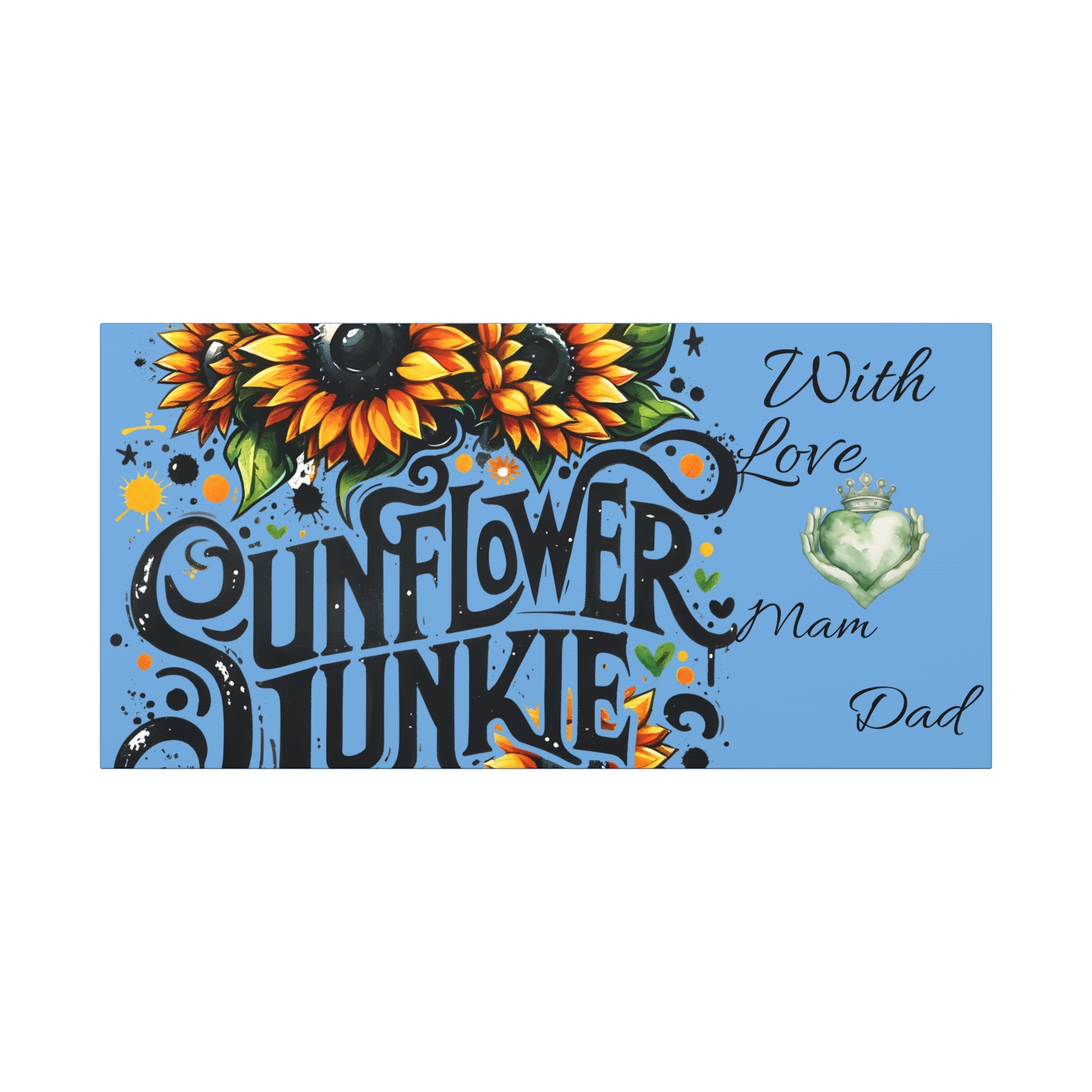 Sunflower Junkie Canvas Art, Vibrant Floral Wall Decor, Gift for Mom, Dad, Home Decor, Birthday or Anniversary