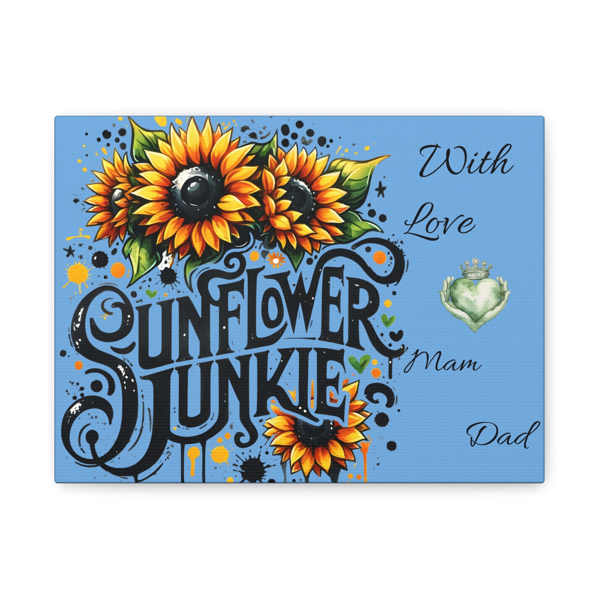 Sunflower Junkie Canvas Art, Vibrant Floral Wall Decor, Gift for Mom, Dad, Home Decor, Birthday or Anniversary