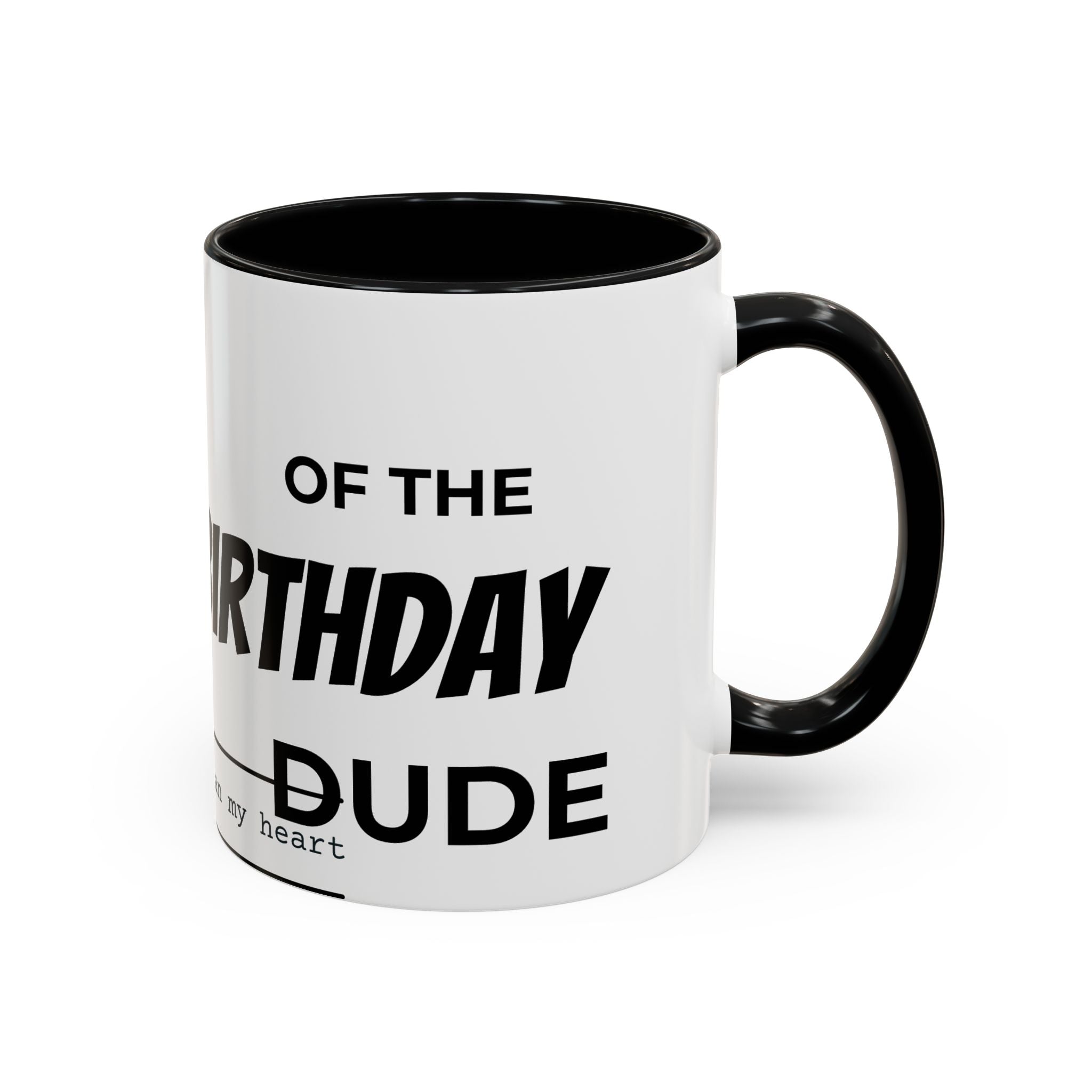 Birthday Celebration Mug for Him, Funny Coffee Cup for Friends, Gift for Dad, Unique Ceramic Drinkware, Special Day Present